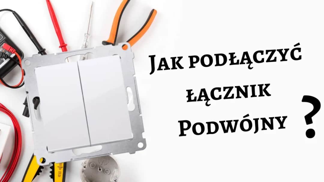 Jak bezpiecznie podłączyć podwójny włącznik rolet bez błędów elektryka